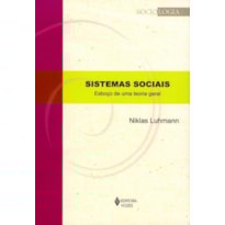 SISTEMAS SOCIAIS: ESBOÇO DE UMA TEORIA GERAL