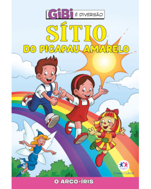 SÍTIO DO PICAPAU AMARELO - O ARCO-ÍRIS