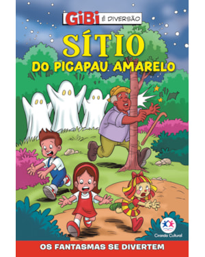 SÍTIO DO PICAPAU AMARELO - OS FANTASMAS SE DIVERTEM