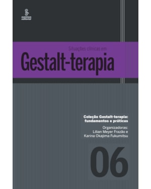 SITUAÇÕES CLÍNICAS EM GESTALT-TERAPIA
