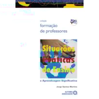 SITUACOES PRATICAS DE ENSINO E APRENDIZAGEM SIGNIFICATIVA