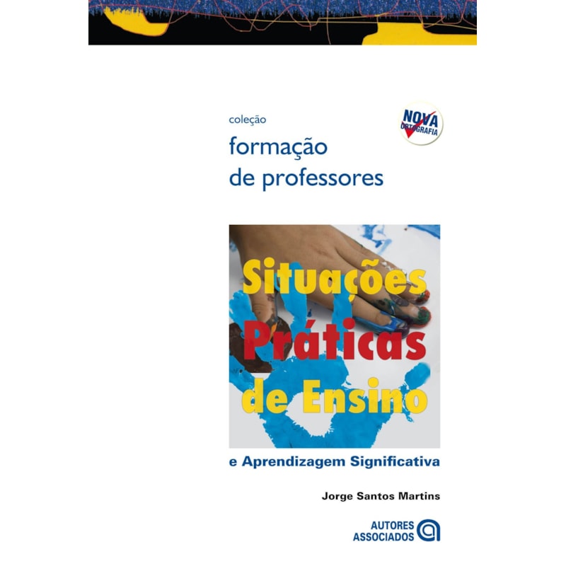 SITUACOES PRATICAS DE ENSINO E APRENDIZAGEM SIGNIFICATIVA