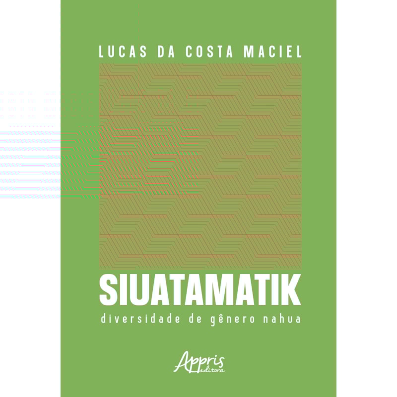 SIUATAMATIK: DIVERSIDADE DE GÊNERO NAHUA