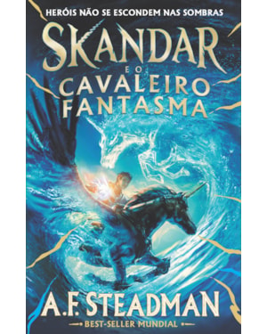SKANDAR E O CAVALEIRO FANTASMA