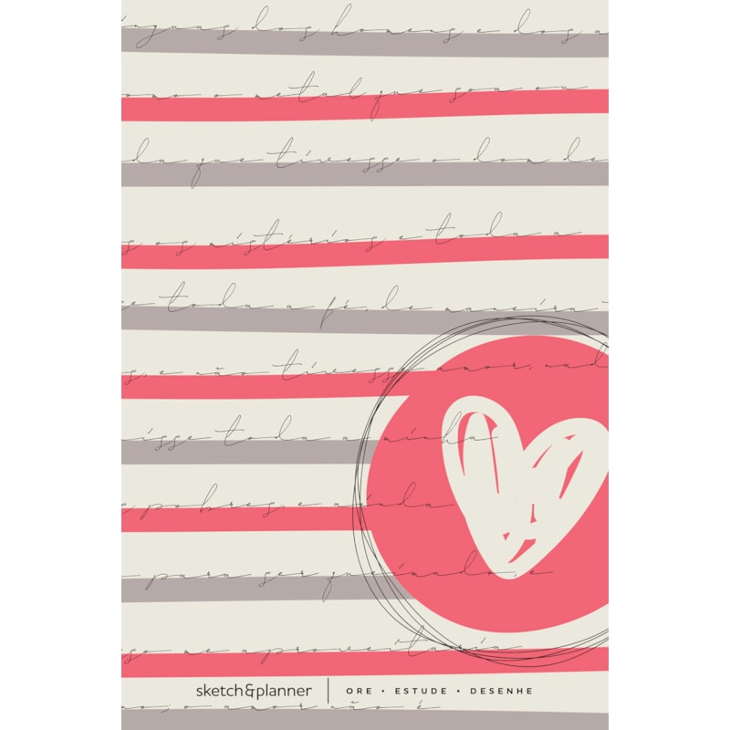 SKETCH & PLANNER - CORAÇÃO LISTRADO: ORE, ESTUDE, DESENHE