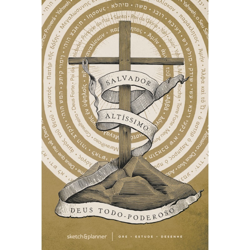 SKETCH & PLANNER - OS NOMES DE DEUS - CRUZ: ORE, ESTUDE, DESENHE