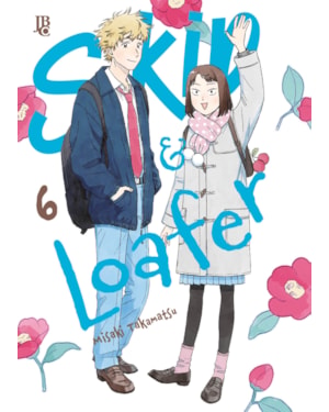 SKIP & LOAFER VOL. 06: EDIÇÃO BRASILEIRA