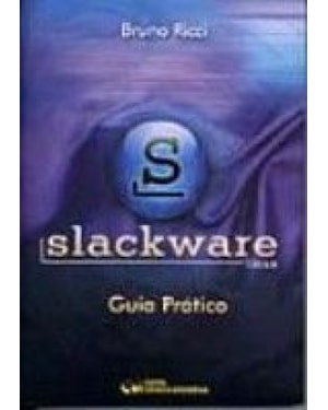 SLACKWARE - GUIA PRATICO