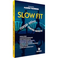 SLOW FIT: CORPO ATIVO, MENTE SERENA