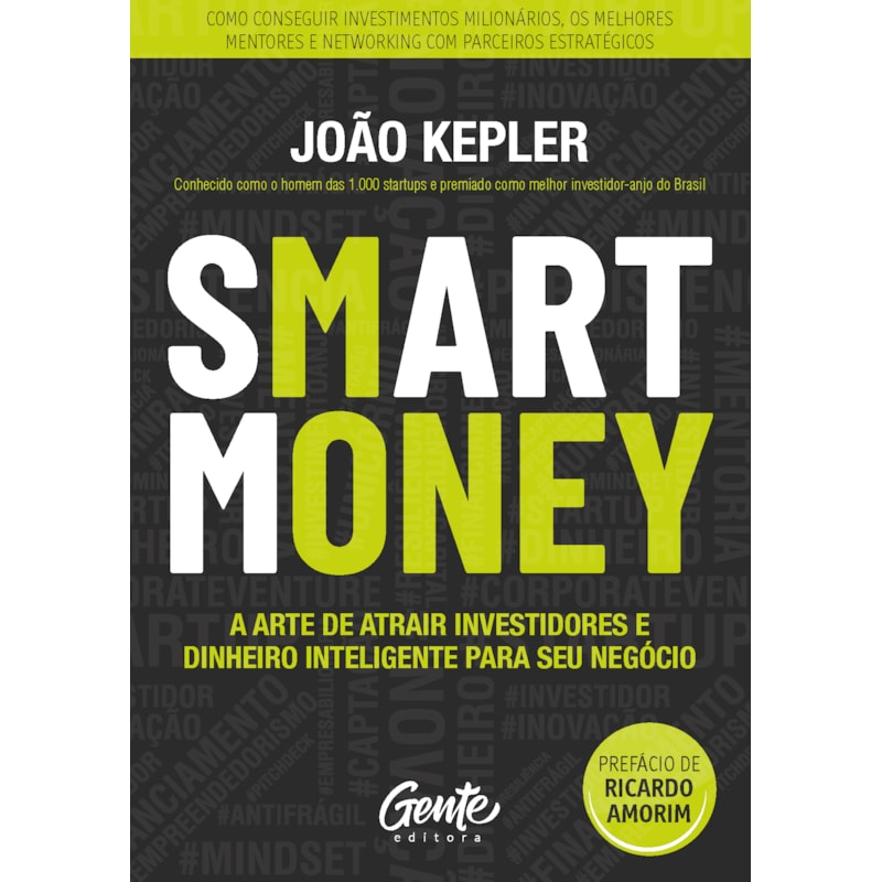 SMART MONEY: A ARTE DE ATRAIR INVESTIDORES E DINHEIRO INTELIGENTE PARA SEU NEGÓCIO