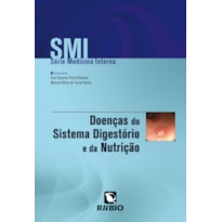 SMI - SÉRIE MEDICINA INTERNA - DOENÇAS DO SISTEMA DIGESTÓRIO E DA NUTRIÇÃO