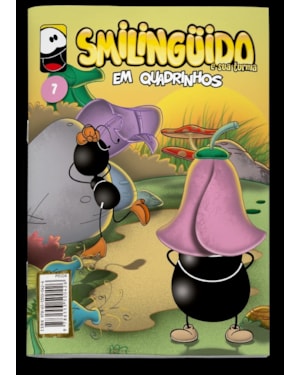 Smilinguido e sua turma em quadrinhos - vol. 7