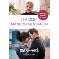 SMS para você: o amor mandou mensagem