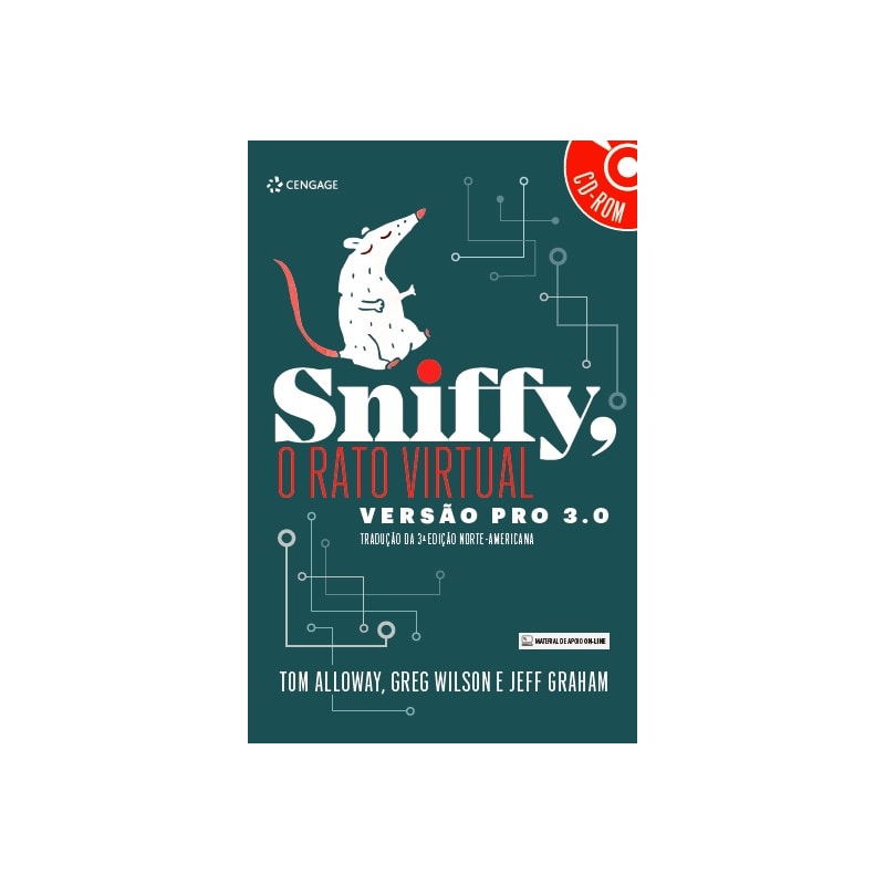 SNIFFY - O RATO VIRTUAL - VERSÃO PRO 3.0: TRADUÇÃO DA 3ª EDIÇÃO NORTE-AMERICANA