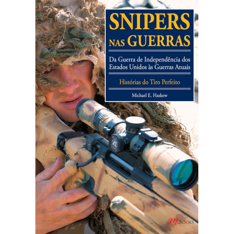 Snipers nas guerras: da guerra de independência dos estados unidos às guerras atuais