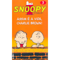 Snoopy 3 - assim é a vida, charlie brown!