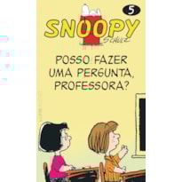 Snoopy 5 - posso fazer uma pergunta, professora?