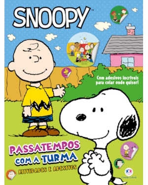 SNOOPY - PASSATEMPOS COM A TURMA - LIVRO COM ADESIVOS PRA COLAR ONDE QUISER!