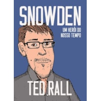 SNOWDEN: UM HERÓI DO NOSSO TEMPO