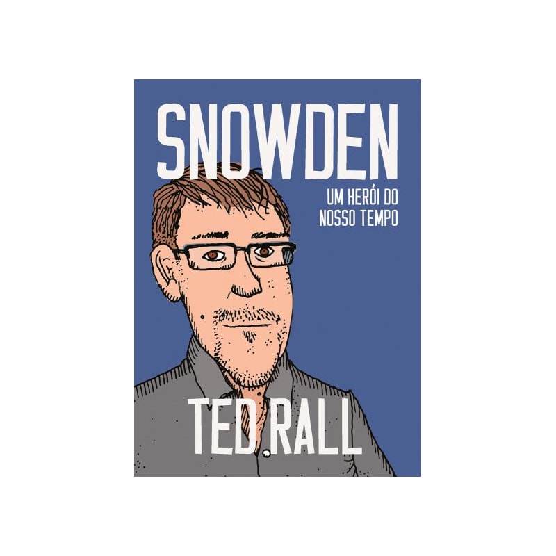 SNOWDEN: UM HERÓI DO NOSSO TEMPO