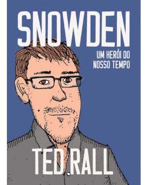 SNOWDEN: UM HERÓI DO NOSSO TEMPO