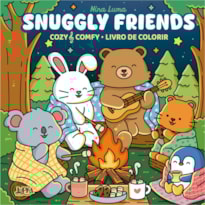 Snuggly Friends: Cozy & Comfy - Livro De Colorir