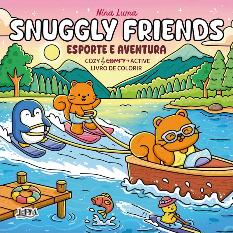 Snuggly Friends: Esporte e Aventura - Cozy & Active