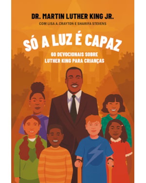 SÓ A LUZ É CAPAZ