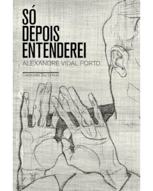 Só depois entenderei
