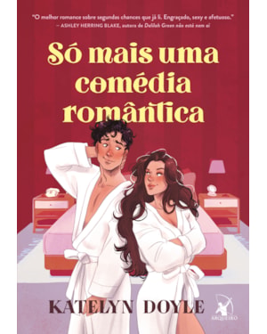 SÓ MAIS UMA COMÉDIA ROMÂNTICA