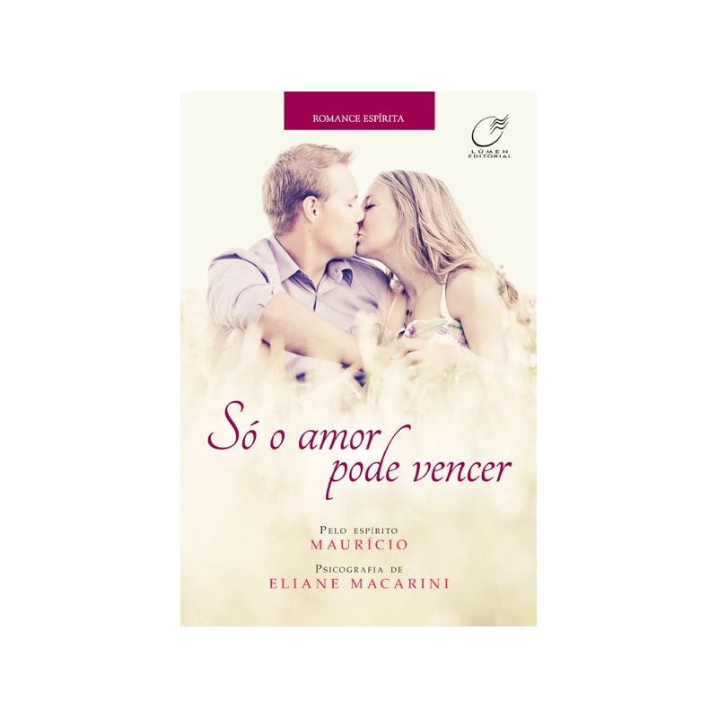 SÓ O AMOR PODE VENCER