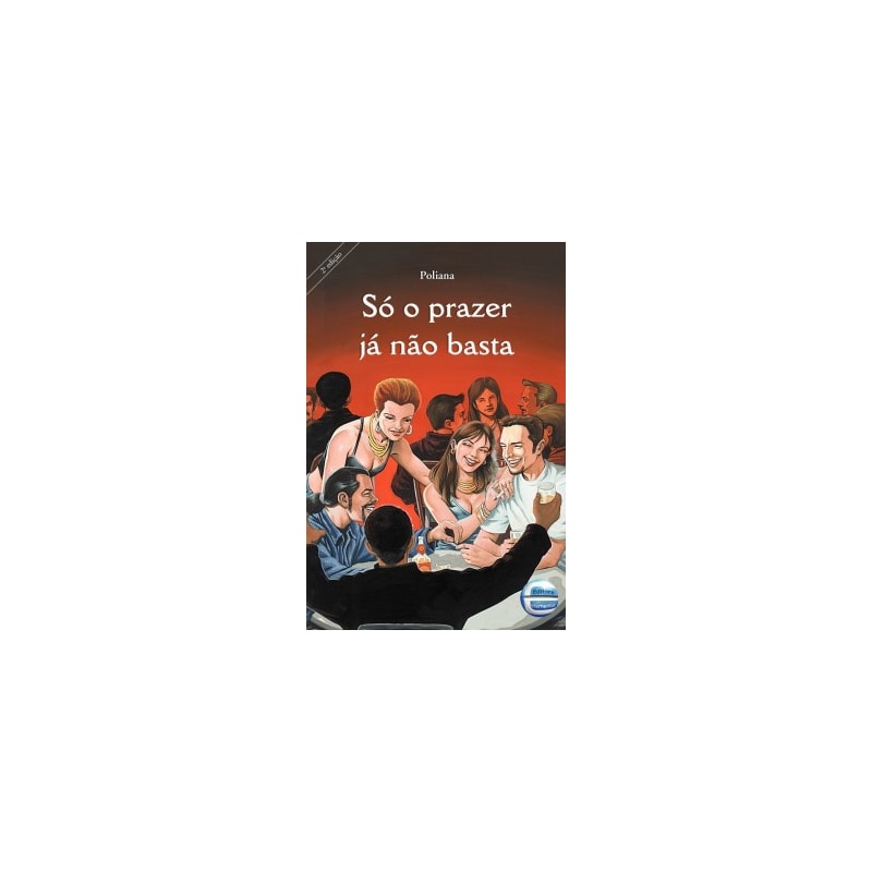 Só o Prazer já não basta