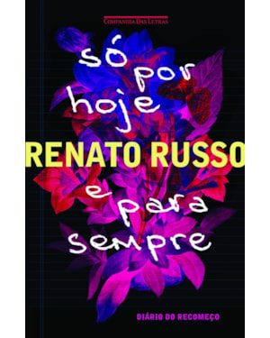 Só por hoje e para sempre
