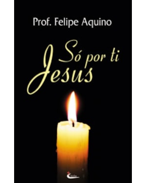SO POR TI JESUS