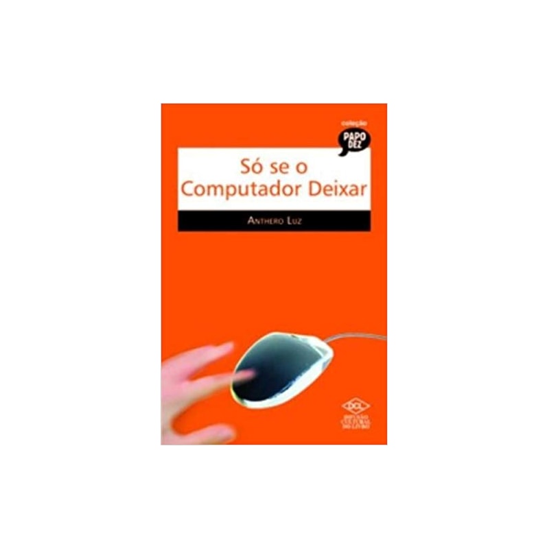 SO SE O COMPUTADOR DEIXAR - 1