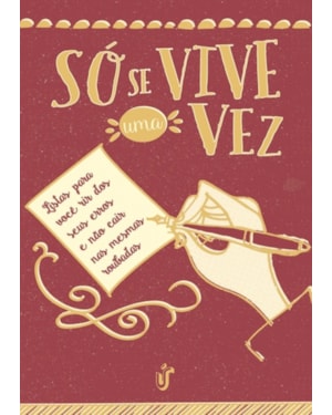 SO SE VIVE UMA VEZ