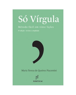 SÓ VÍRGULA: MÉTODO FÁCIL EM VINTE LIÇÕES