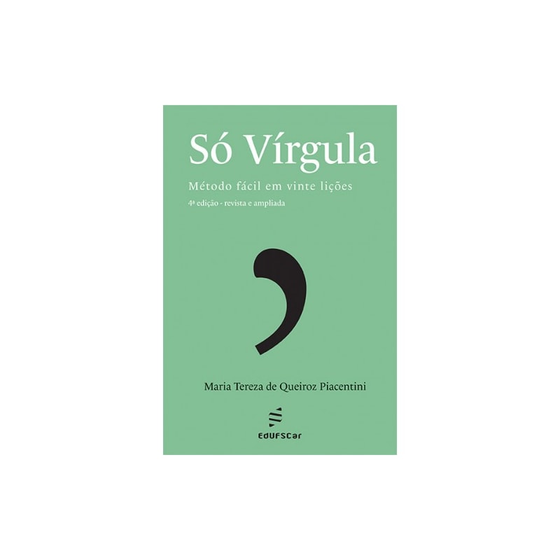 SÓ VÍRGULA: MÉTODO FÁCIL EM VINTE LIÇÕES