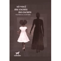 SÓ VOCÊ ME ESCUTA NO ESCURO