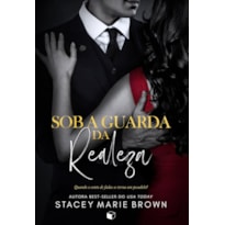 SOB A GUARDA DA REALEZA (CONTROLE REAL LIVRO 1)