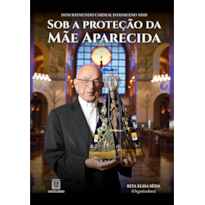 SOB A PROTEÇÃO DA MÃE APARECIDA