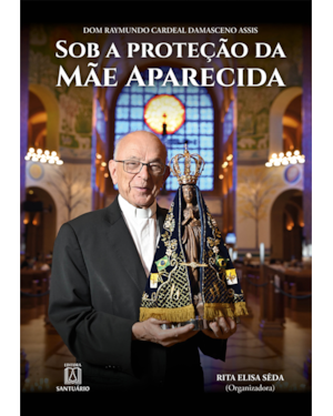 SOB A PROTEÇÃO DA MÃE APARECIDA