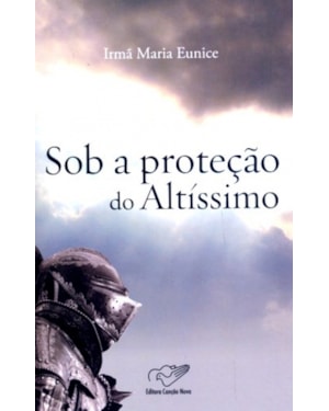SOB A PROTECAO DO ALTISSIMO