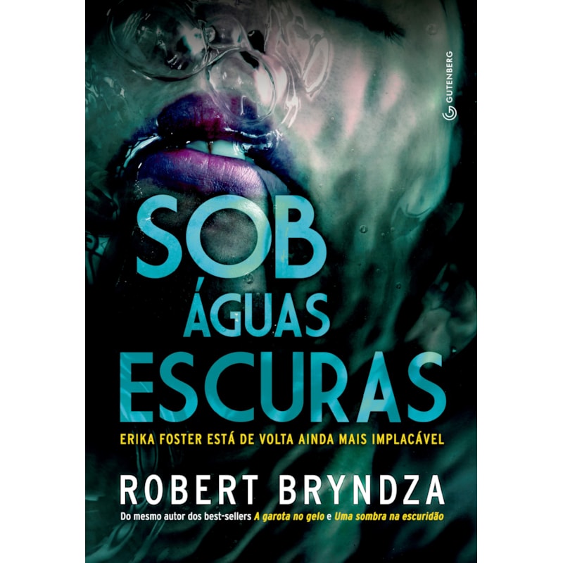 SOB ÁGUAS ESCURAS (DETETIVE ERIKA FOSTER LIVRO 3)