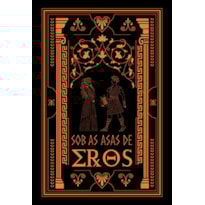 Sob as asas de Eros