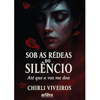 SOB AS RÉDEAS DO SILÊNCIO: ATÉ QUE A VOZ ME DOA