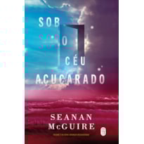 Sob o céu açucarado