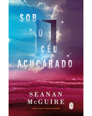 Sob o céu açucarado