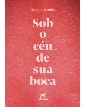 SOB O CÉU DE SUA BOCA