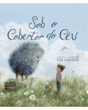 SOB O COBERTOR DO CÉU - UM MENINO E UMA AMIZADE INCOMUM EM UM VERÃO INESQUECÍVEL.